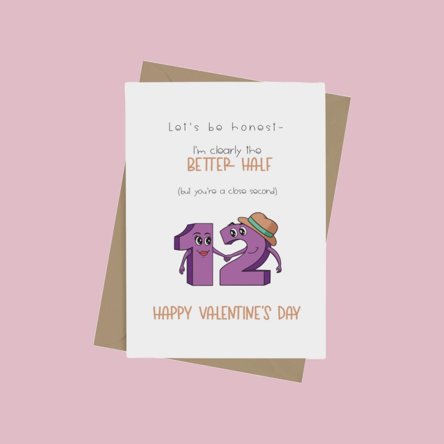 Better Half (Female/Male) Valentine's Day Greeting Card