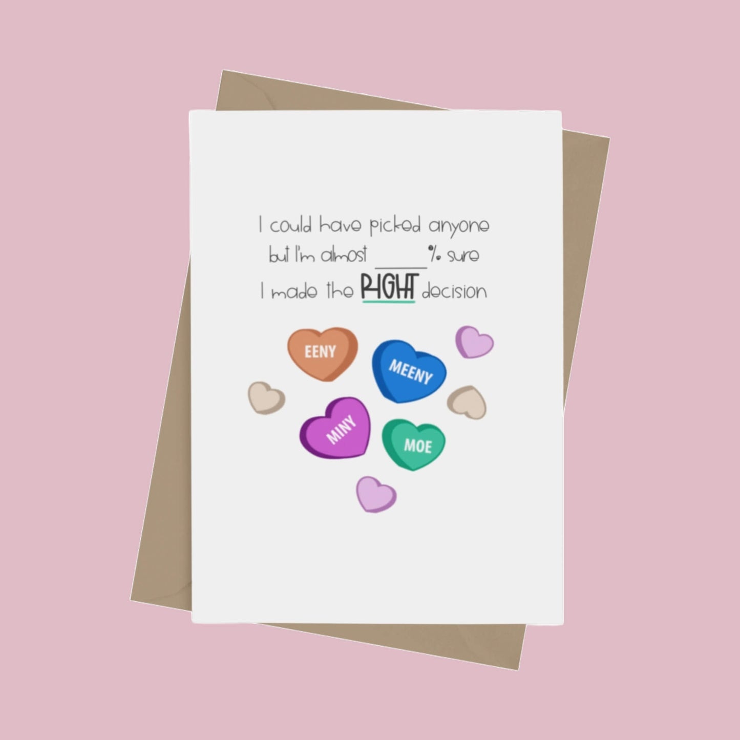 Right Decision (Fill In the Blank) Valentine's Day Greeting Card